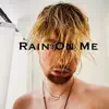 Thor - Rain On Me (feat. Jude Maloy & Rylie Faith) - Single